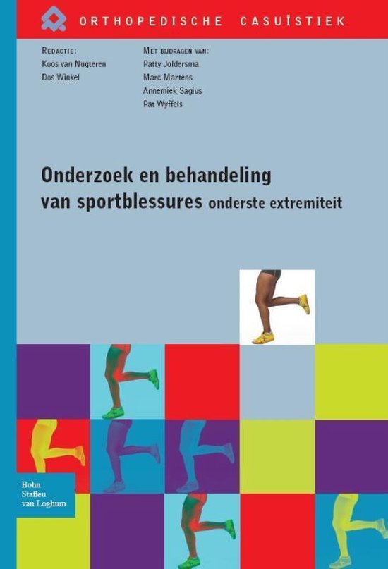 Orthopedische casuïstiek - Onderzoek en behandeling van sportblessures van de onderste extremiteit