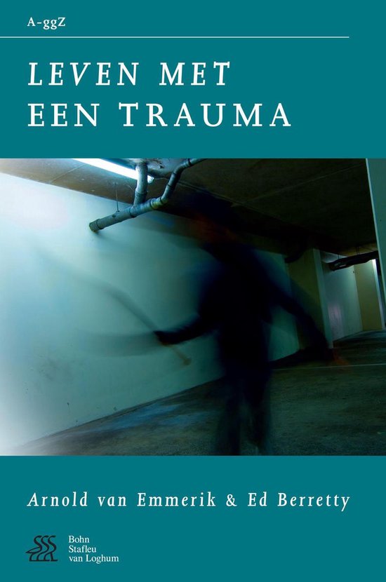 Van A tot ggZ - Leven met een trauma