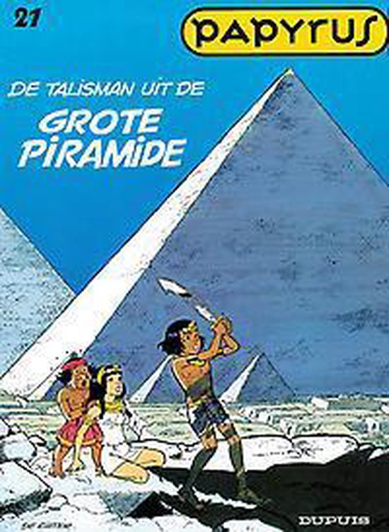 Papyrus 21. de talisman uit de grote piramide