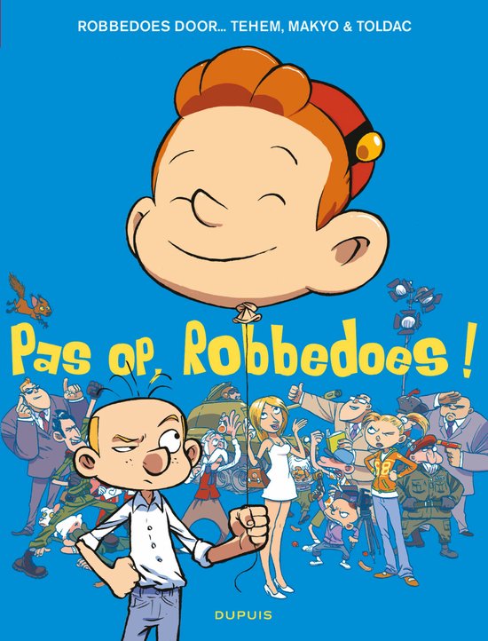 Robbedoes door ... (oneshot) 8 - Pas op, Robbedoes!