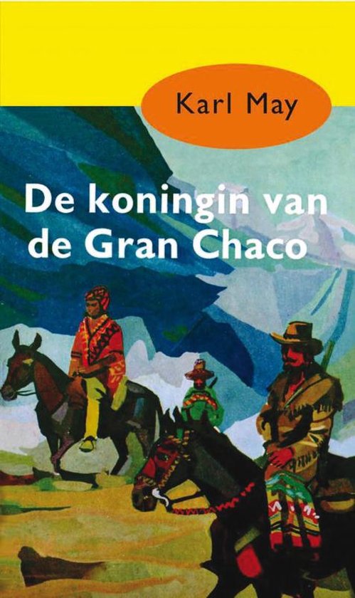 Karl May 15 -   De koningin van de Gran Chaco