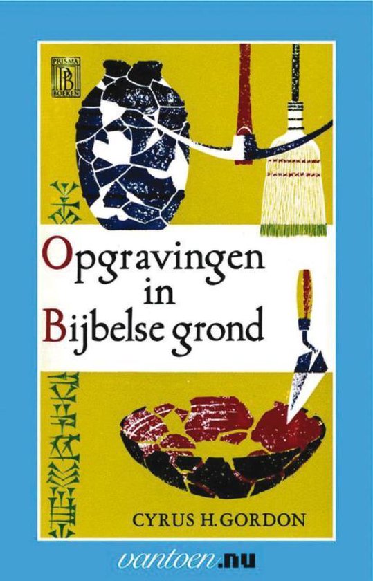 Vantoen.nu  -   Opgravingen in Bijbelse grond