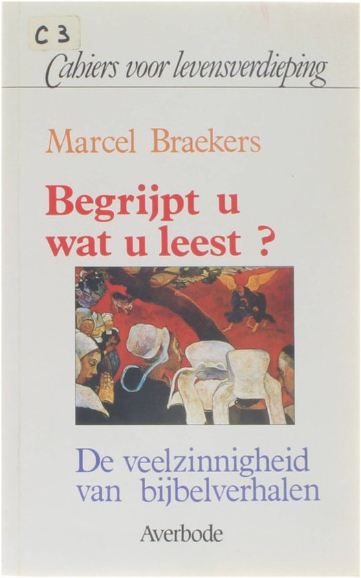 Begrijpt u wat u leest? De veelzijdigheid van bijbelverhalen