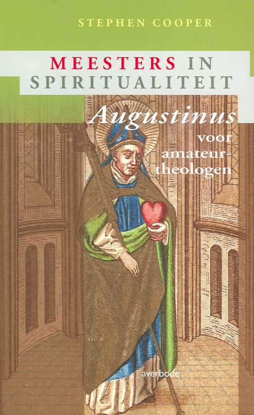 Meesters in spiritualiteit  -   Augustinus voor amateurtheologen