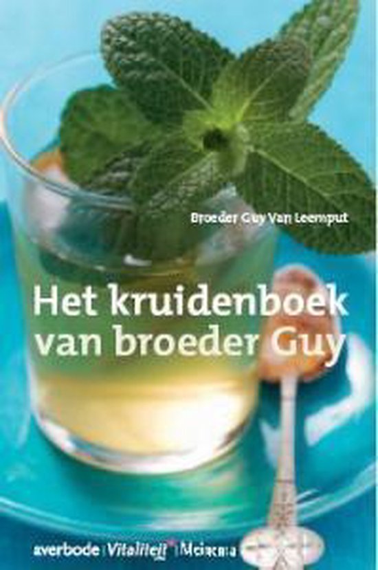 Het Kruidenboek Van Broeder Guy