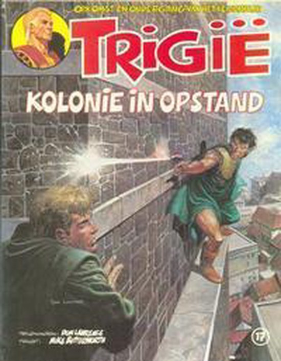 Trigie - Kolonie in opstand - 1e druk 1981