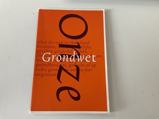 ONZE GRONDWET : RECHTSSTAAT EN DE GRONDRECHTEN VERKLAARD