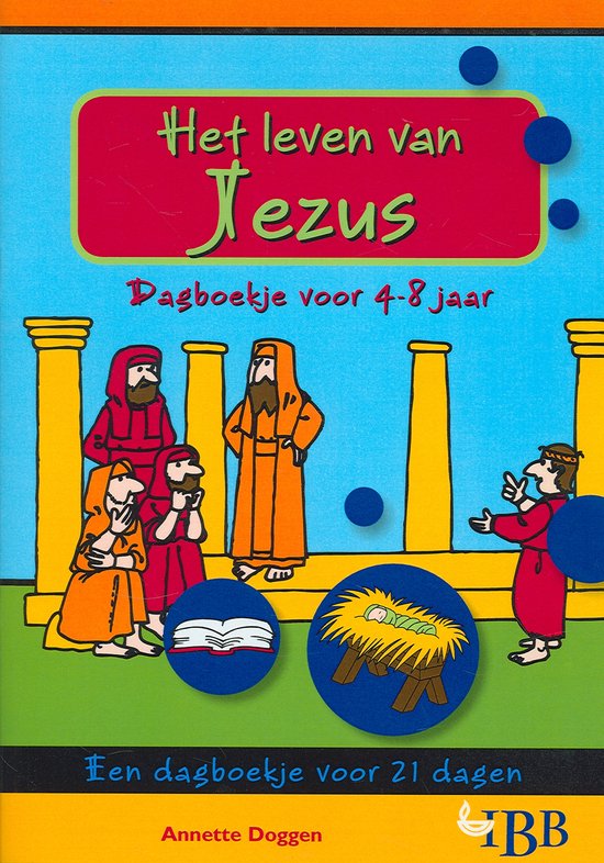 Dagboek het leven van Jezus 4-8 jaar