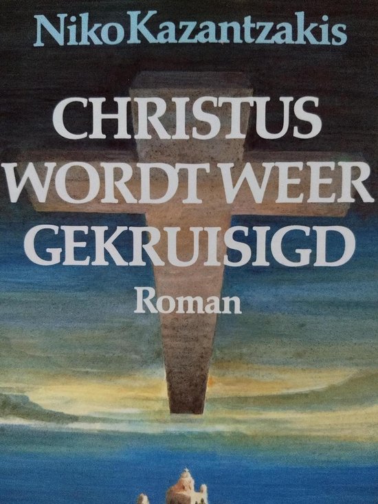 Christus wordt weer gekruisigd