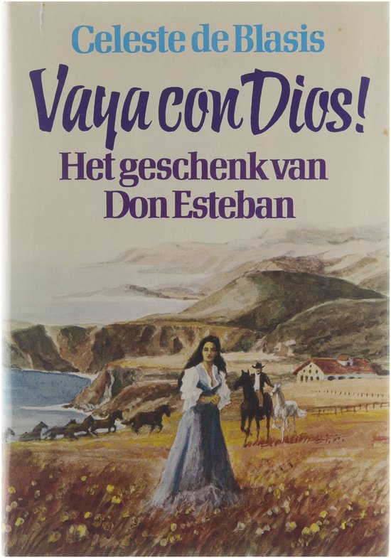 Vaya con Dios : het geschenk van Don Esteban