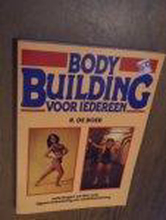 Body building voor iedereen