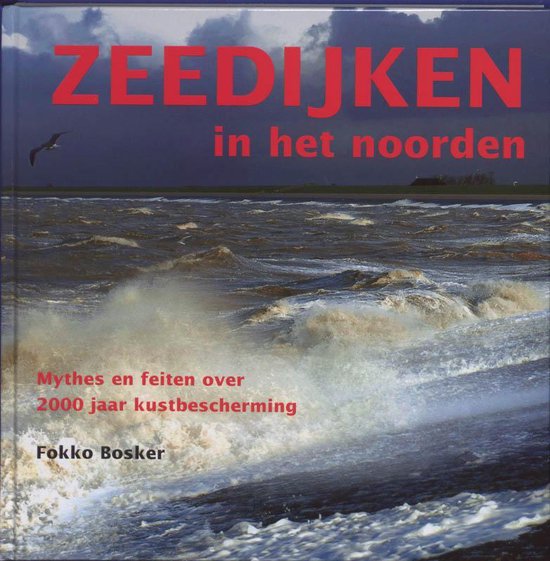 Zeedijken in het Noorden