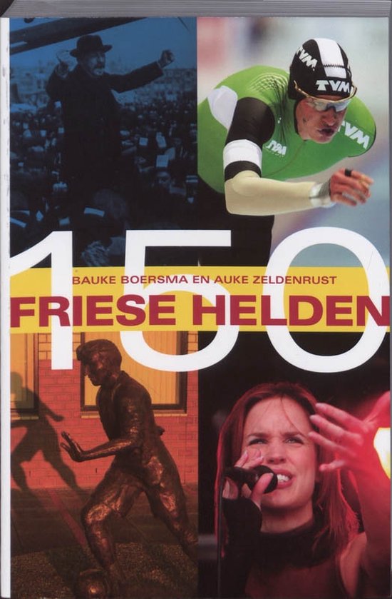 150 Friese helden