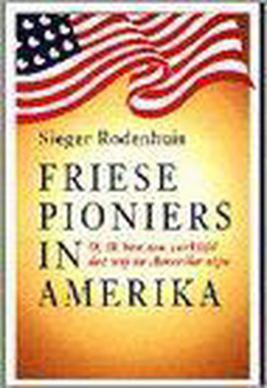 Friese pioniers in Amerika