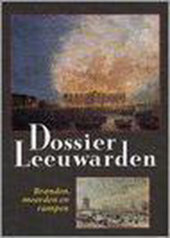 Dossier Leeuwarden