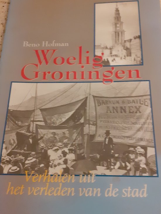 Woelig Groningen