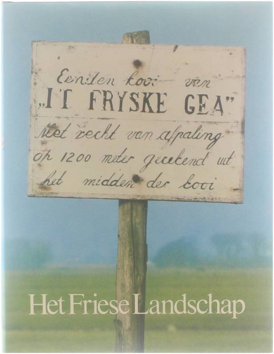 It Fryske Gea - Het Friese Landschap