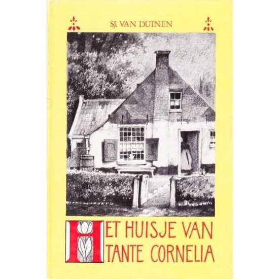 Het huisje van tante Cornelia