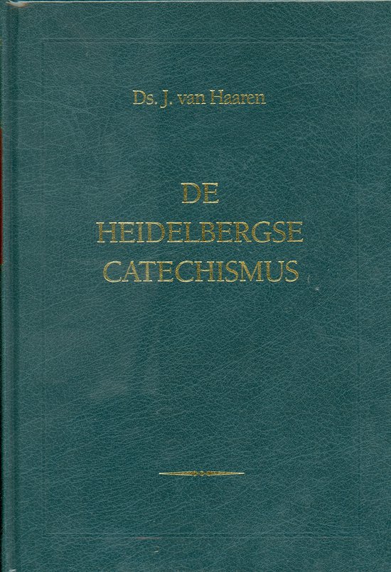 De Heidelbergse Catechismus