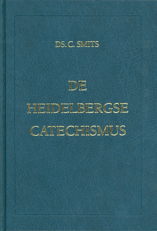 De Heidelbergse Catechismus