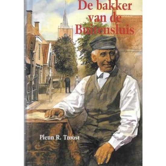 De bakker van de Buitensluis