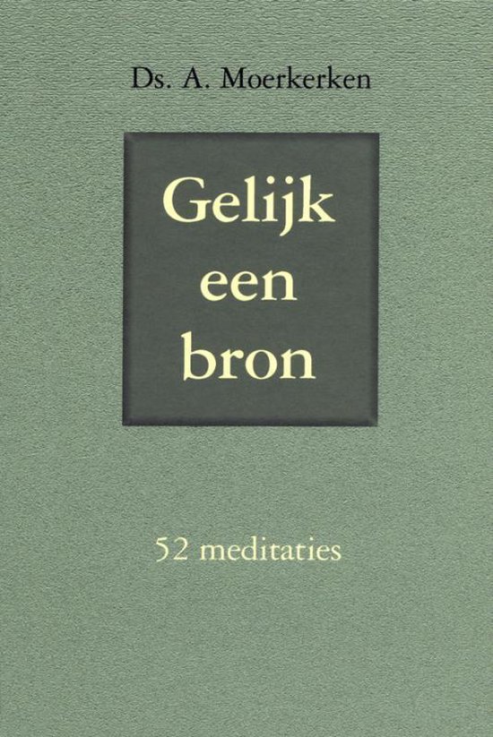 Gelijk een bron