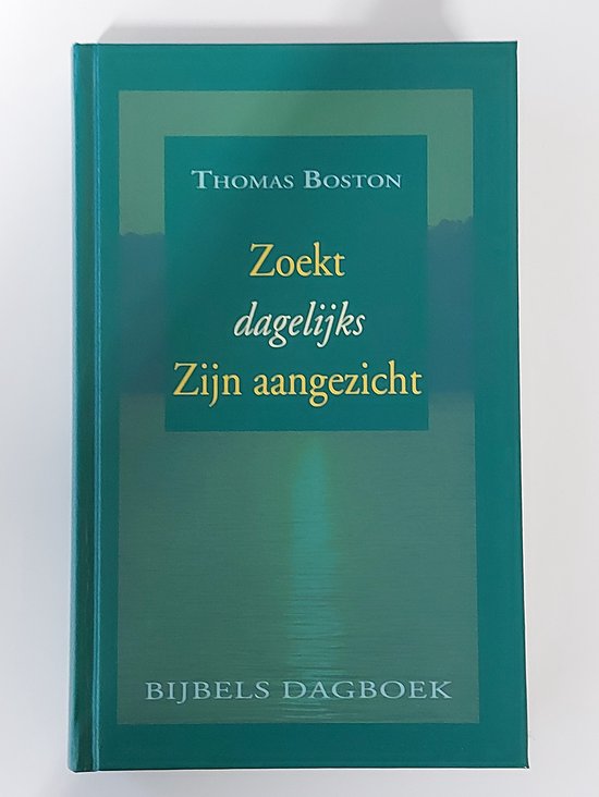 Zoekt dagelijks Zijn aangezicht