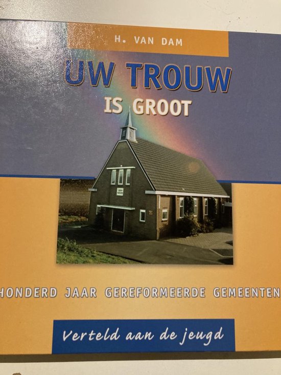 Uw trouw is groot