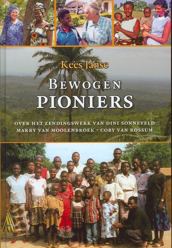 Bewogen pioniers