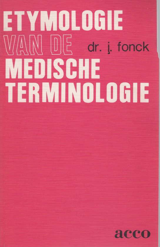 Etymologie van de medische terminologie - JULIEN FONCK