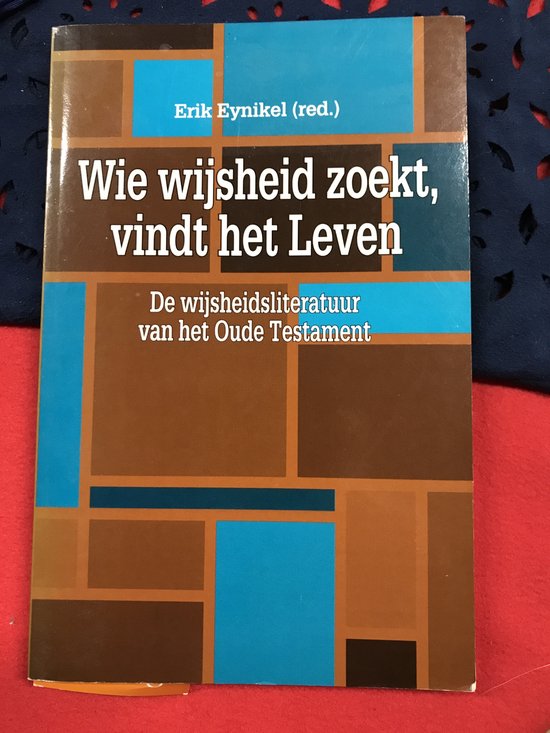 Wie wysheid zoekt vindt het leven