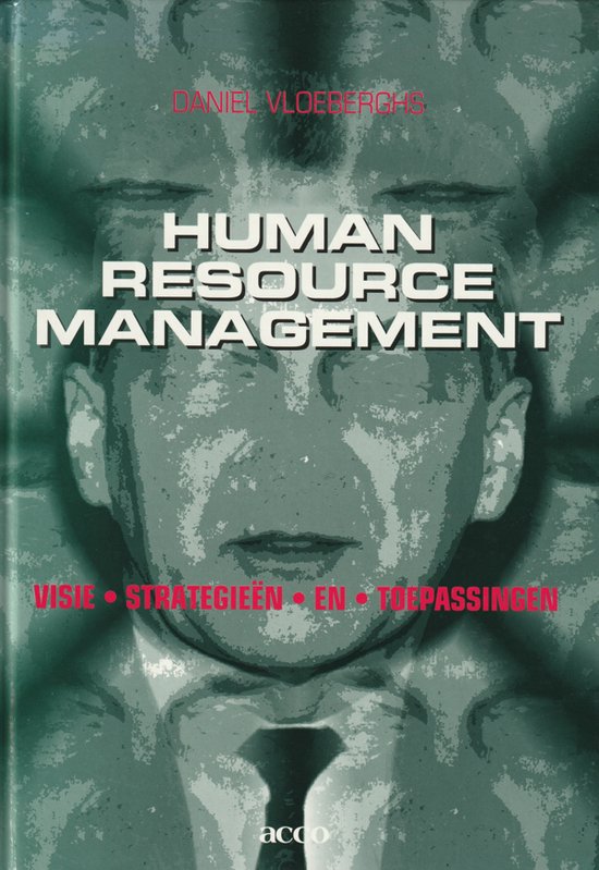 Human resource management. Visie, strategieÃ«n en toepassingen