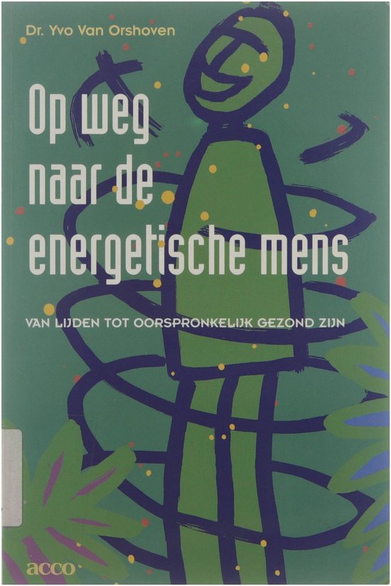 Op Weg Naar De Energetische Mens