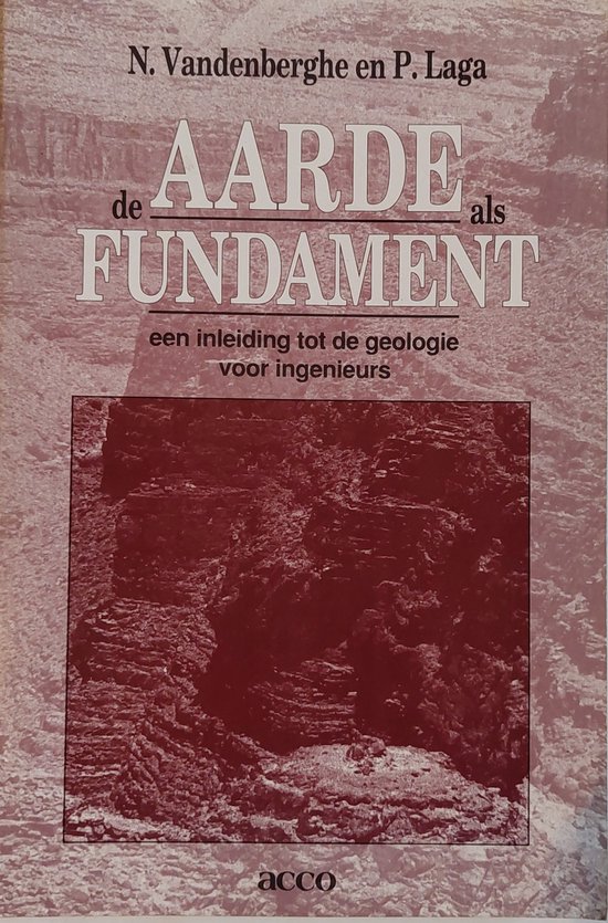 De aarde als fundament. een inleiding tot de geologie voor ingenieurs