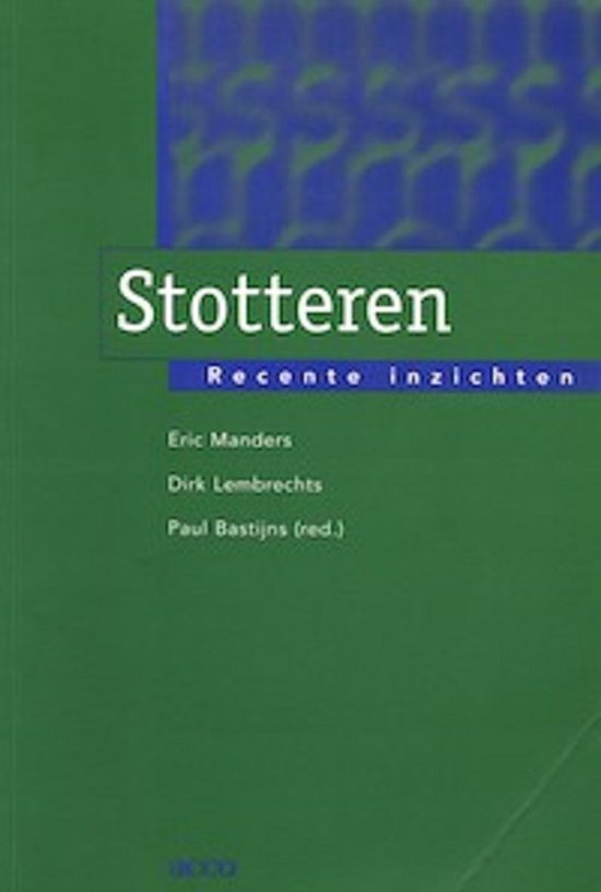 Stotteren. Recente inzichten