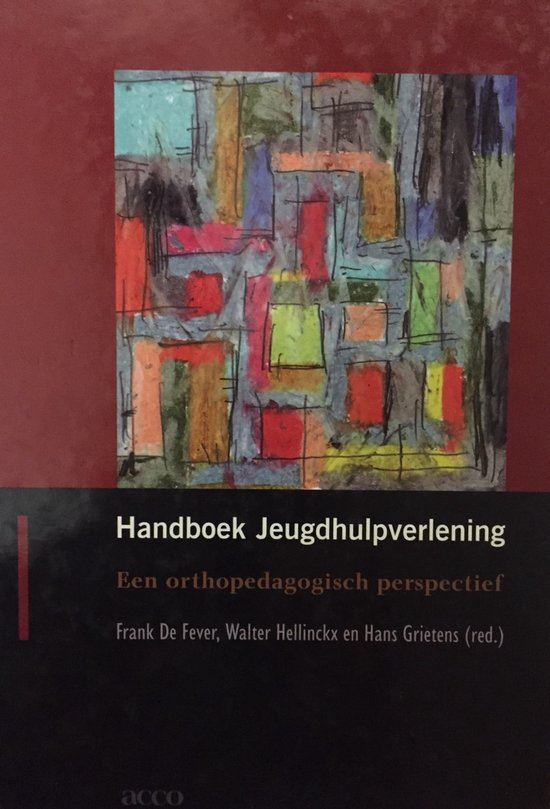 Handboek jeugdhulpverlening. een orthopedagogisch perspectief