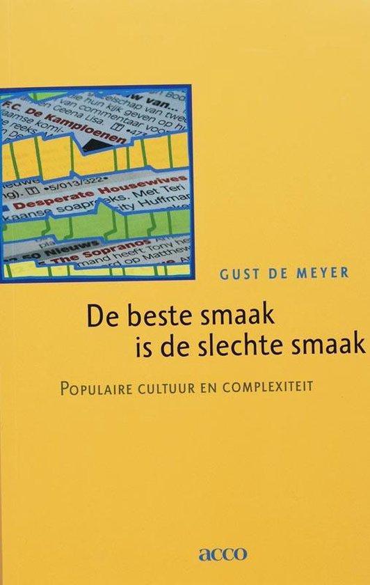 De Beste Smaak Is De Slechte Smaak