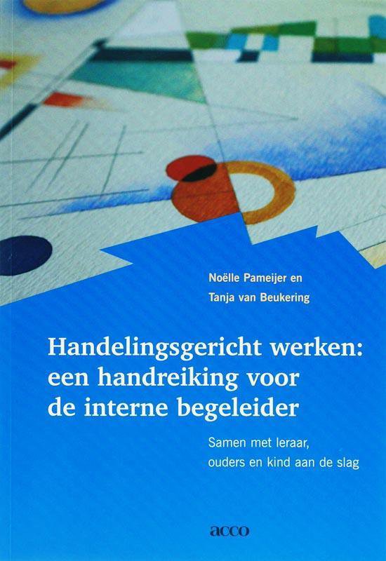 Handelingsgericht werken: een handreiking voor de interne begeleider