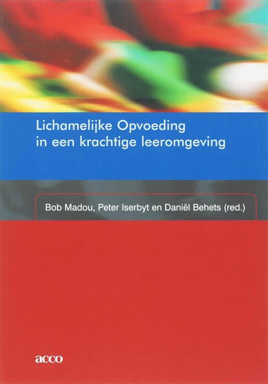 Lichamelijke Opvoeding In Een Krachtige Leeromgeving