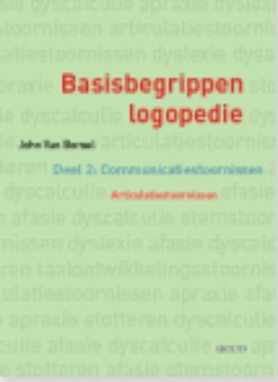 Basisbegrippen logopedie 2 Communicatiestoornissen. Articulatiestoornissen