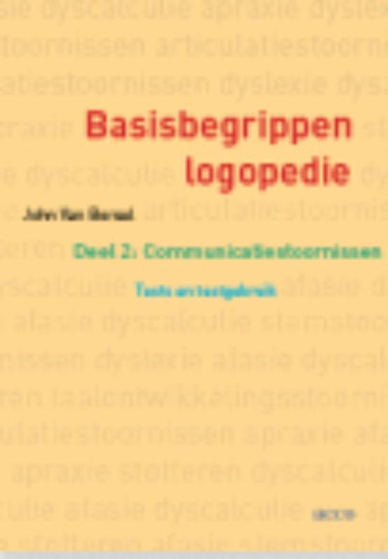 Basisbegrippen logopedie 2 Communicatiestoornissen: Tests en testgebruik