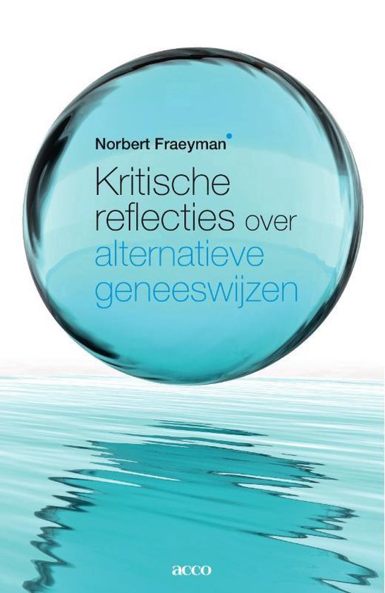 Kritische reflecties over alternatieve geneeswijzen