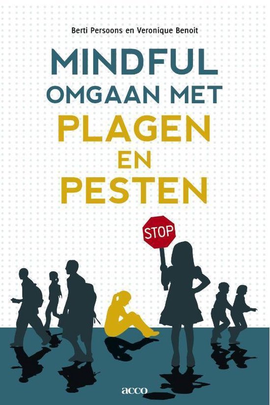 Mindful omgaan met plagen en pesten