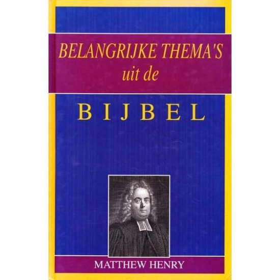 Belangrijke Thema's uit de Bijbel