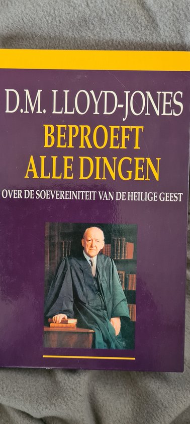 Beproeft Alle Dingen