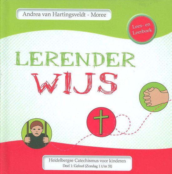 Lerenderwijs 1 Heidelbergse catechismus voor kinderen