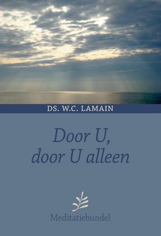 Door U, door U alleen