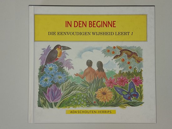 In den beginne (Die eenvoudigen wijsheid leert 1)