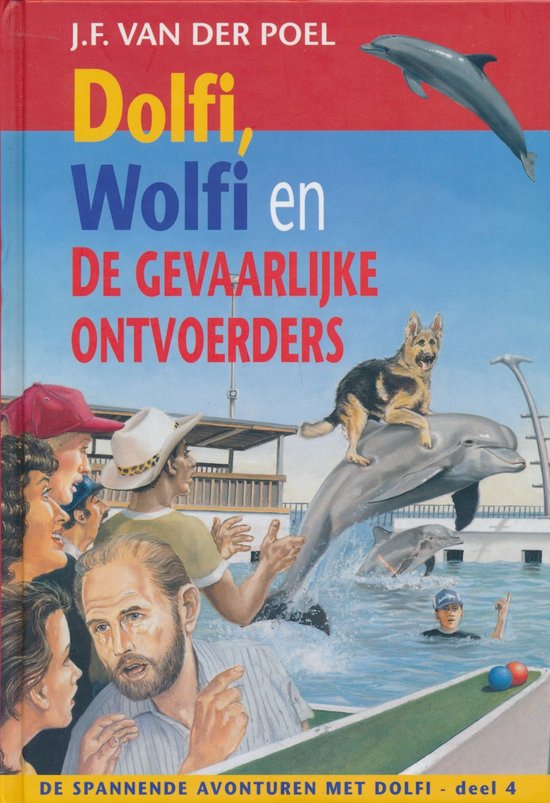 Dolfi Wolfi 4 De Gevaarlijke Ontvoerders