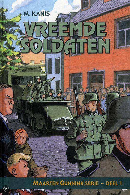 M. Gunnink Serie 1 Vreemde Soldaten